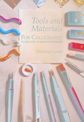 Tools and Materials For Calligraphers by Patricia Lovett